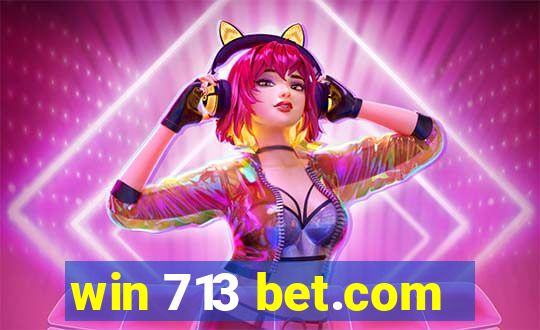 win 713 bet.com